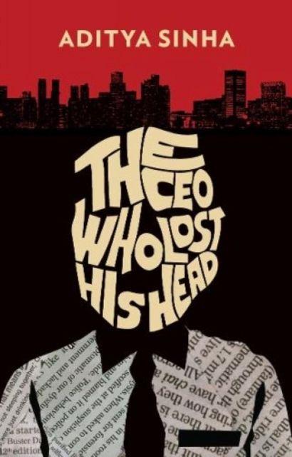 Vorderes Coverbild The CEO Who Lost His Head