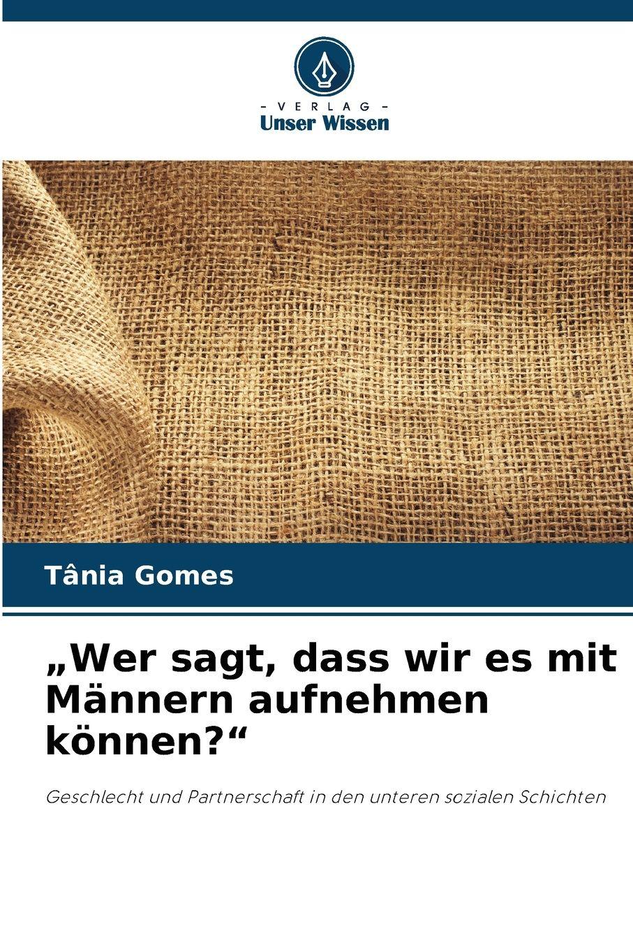 Vorderes Coverbild "Wer sagt, dass wir es mit Männern aufnehmen können?"