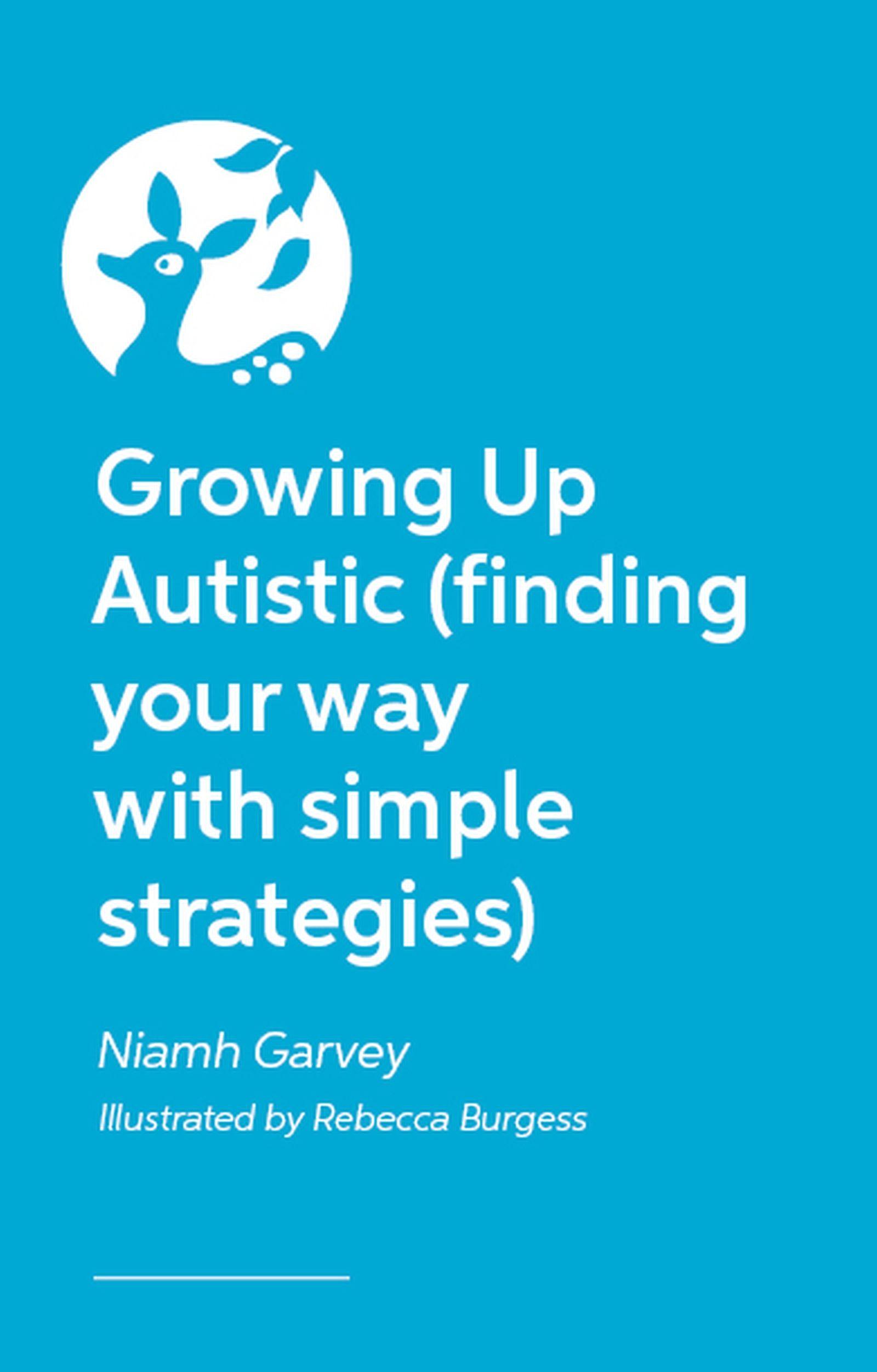 Vorderes Coverbild Growing Up Autistic (Finding Your Way with Simple Strategies)