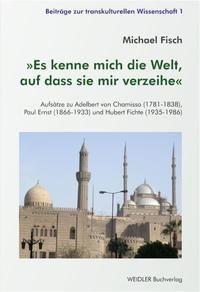 Vorderes Coverbild 'Es kenne mich die Welt, auf dass sie mir verzeihe'