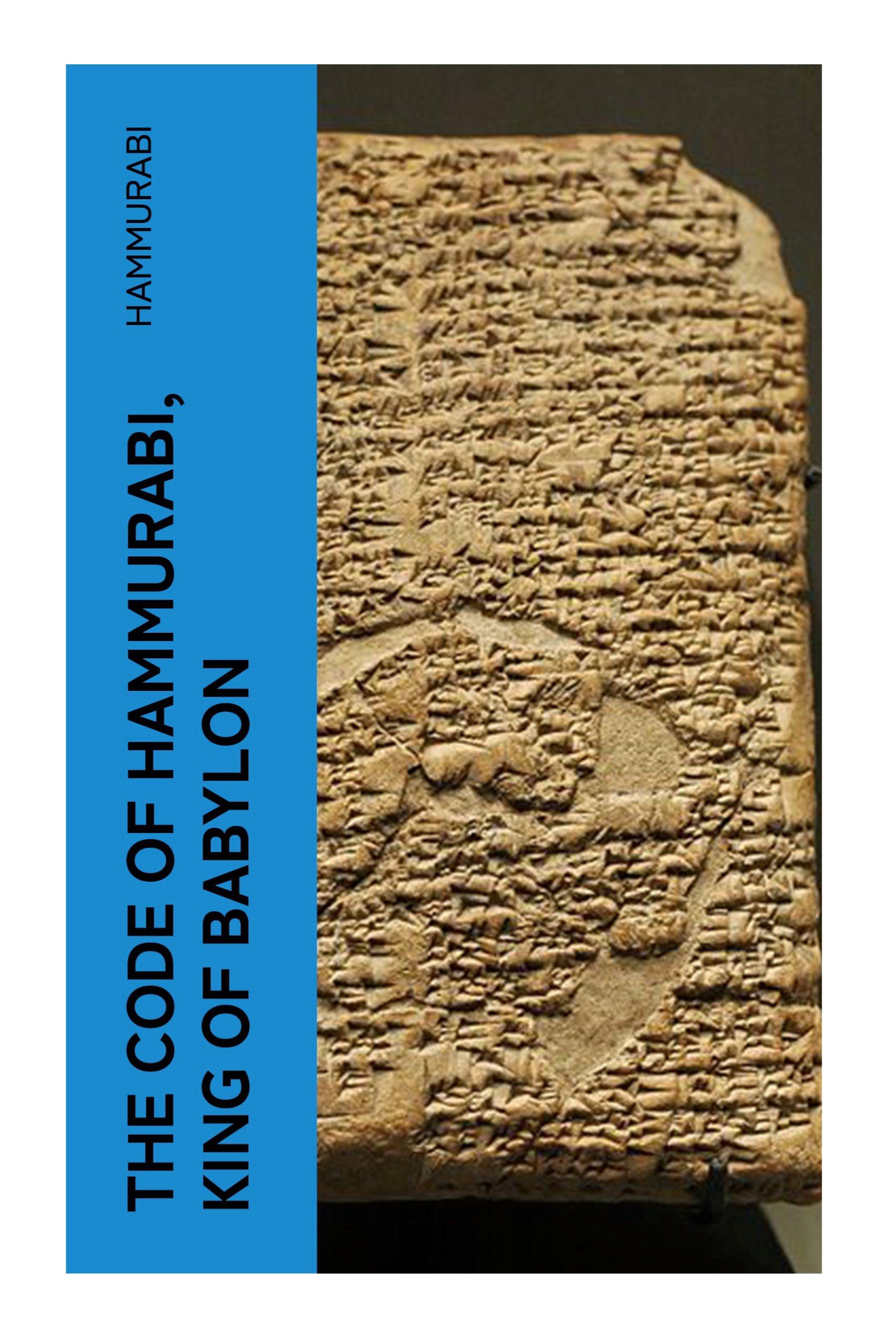 Vorderes Coverbild The Code of Hammurabi, King of Babylon