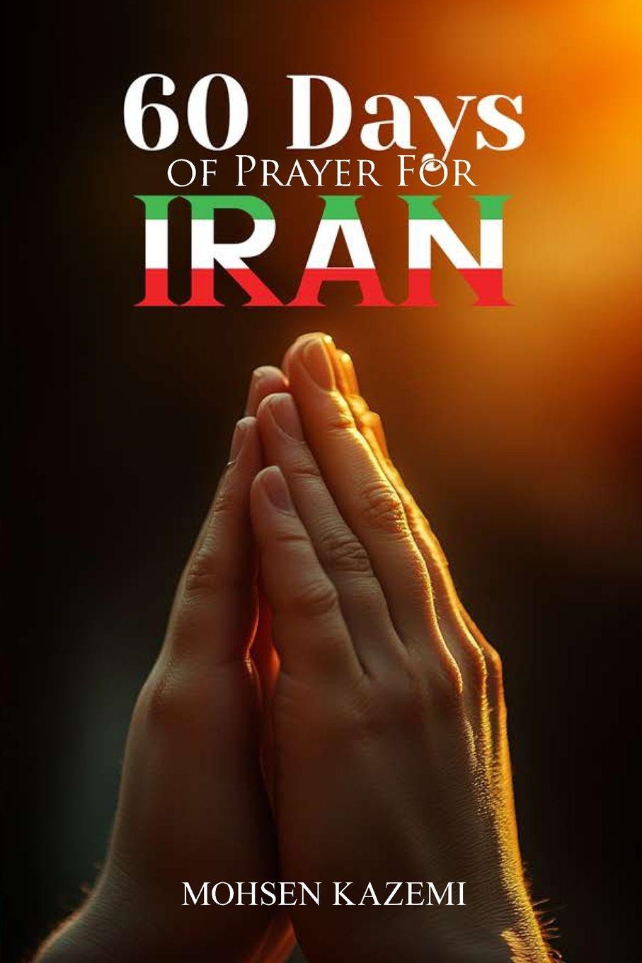 Vorderes Coverbild Sixty 60 Days of Prayer for Iran