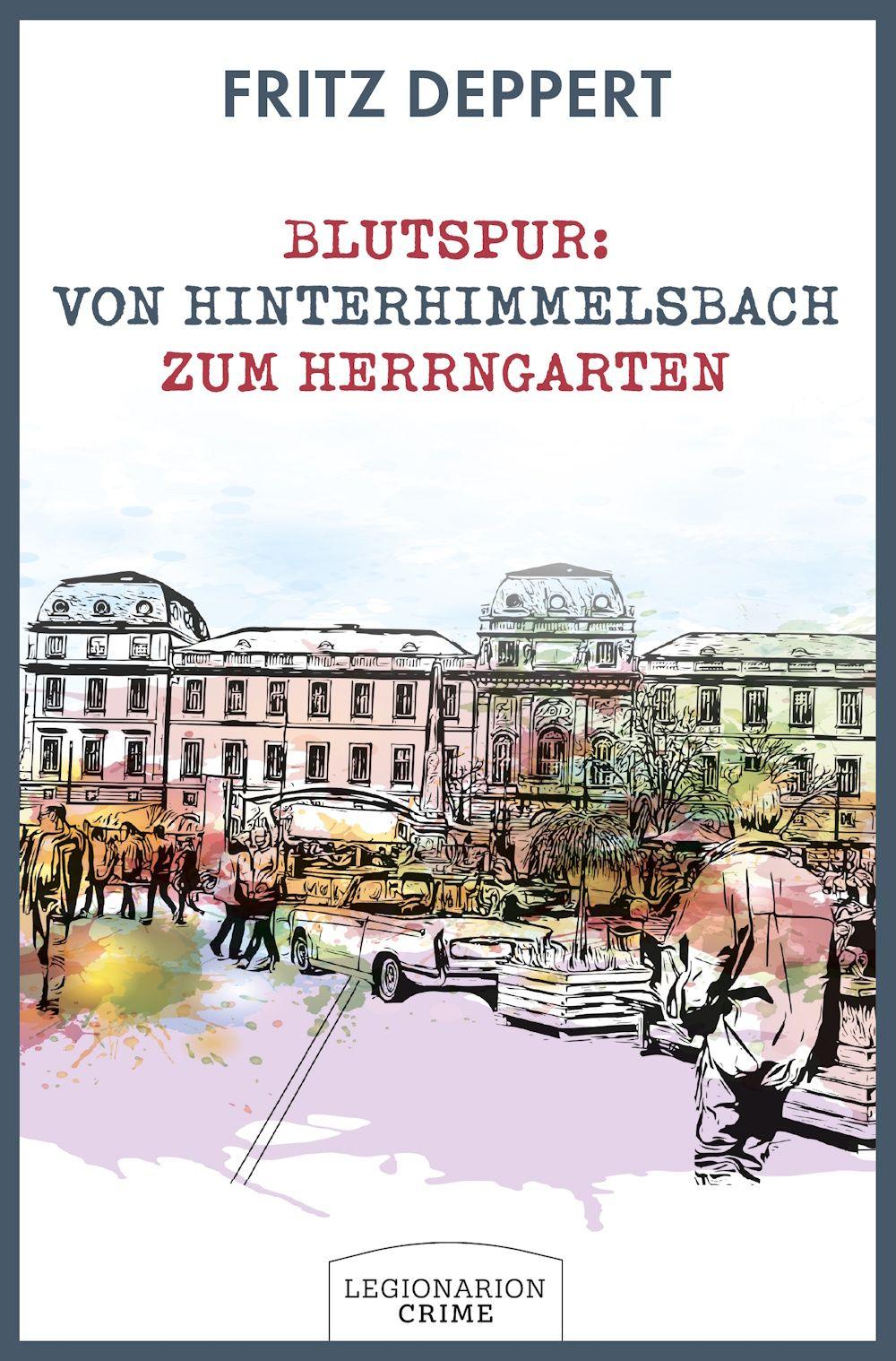 Vorderes Coverbild Blutspur: Von Hinterhimmelsbach zum Herrngarten