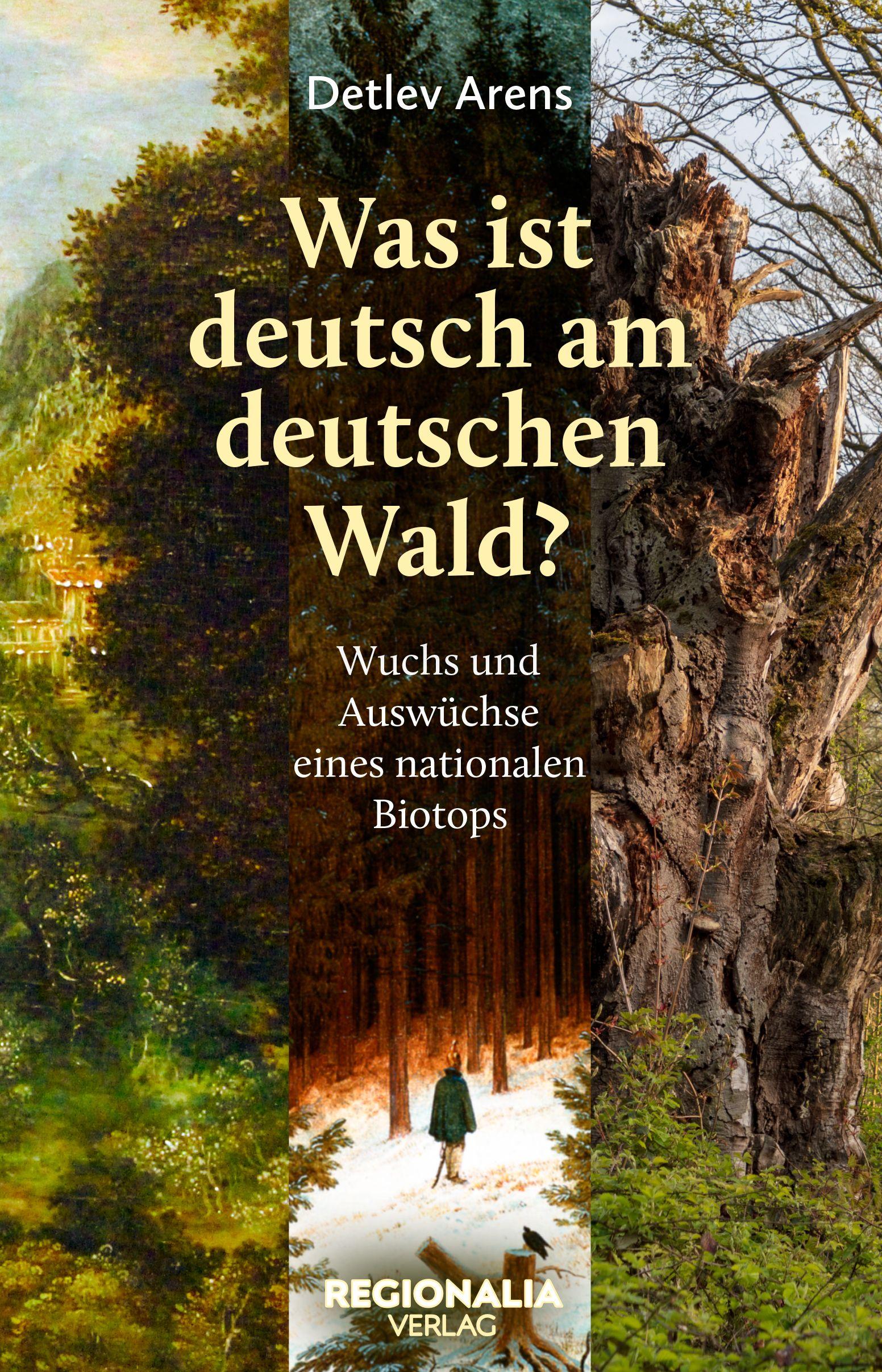 Vorderes Coverbild Was ist deutsch am deutschen Wald?