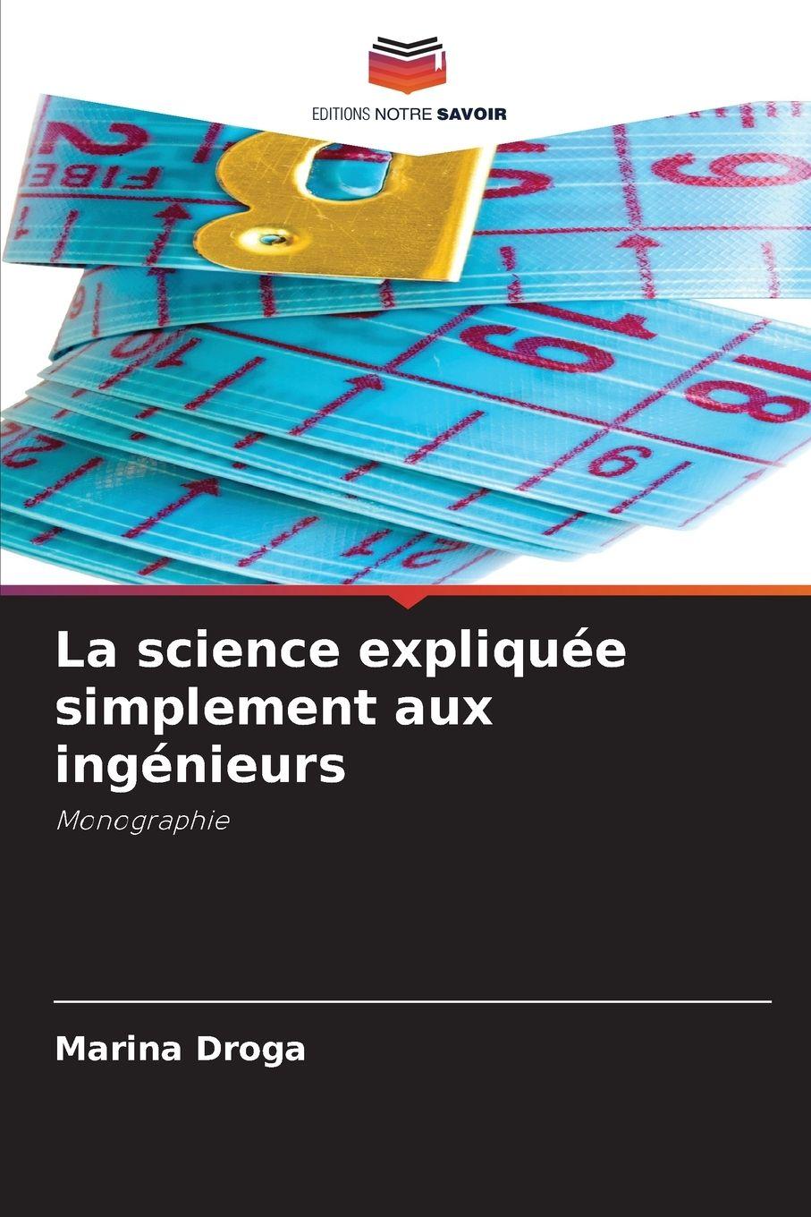 Vorderes Coverbild La science expliquée simplement aux ingénieurs
