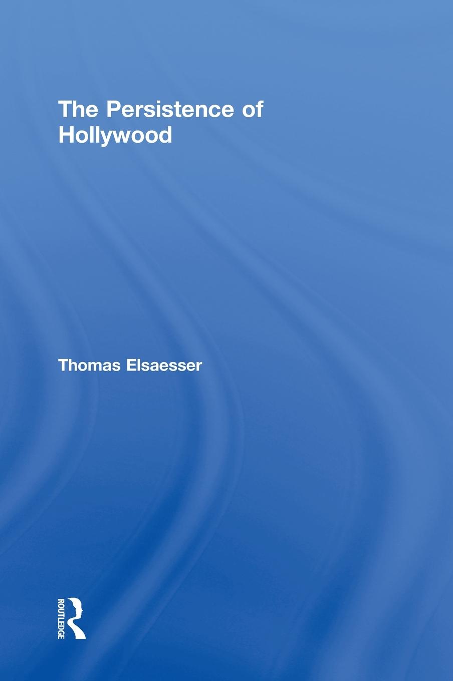 Vorderes Coverbild The Persistence of Hollywood