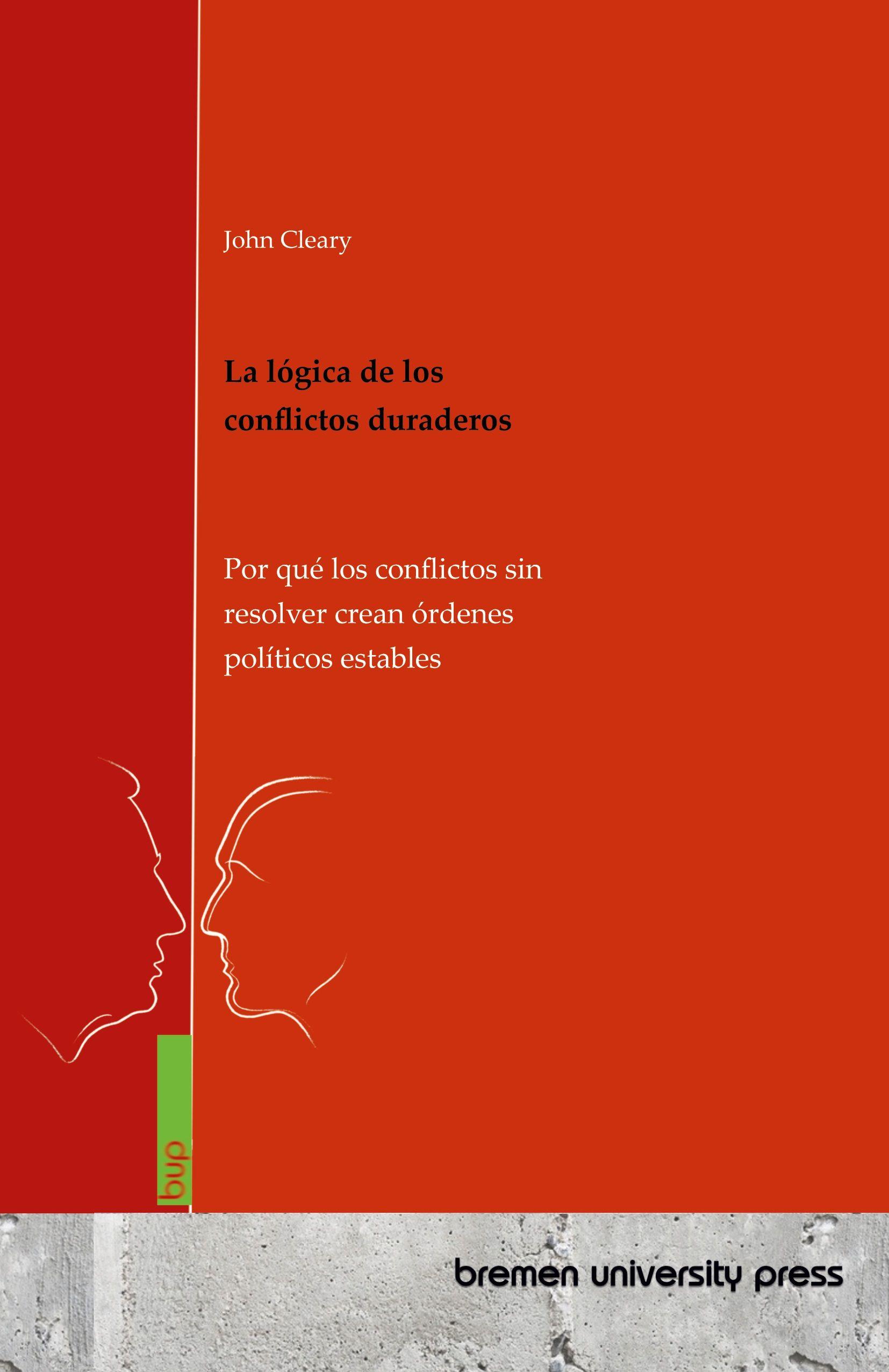 Vorderes Coverbild La lógica de los conflictos duraderos