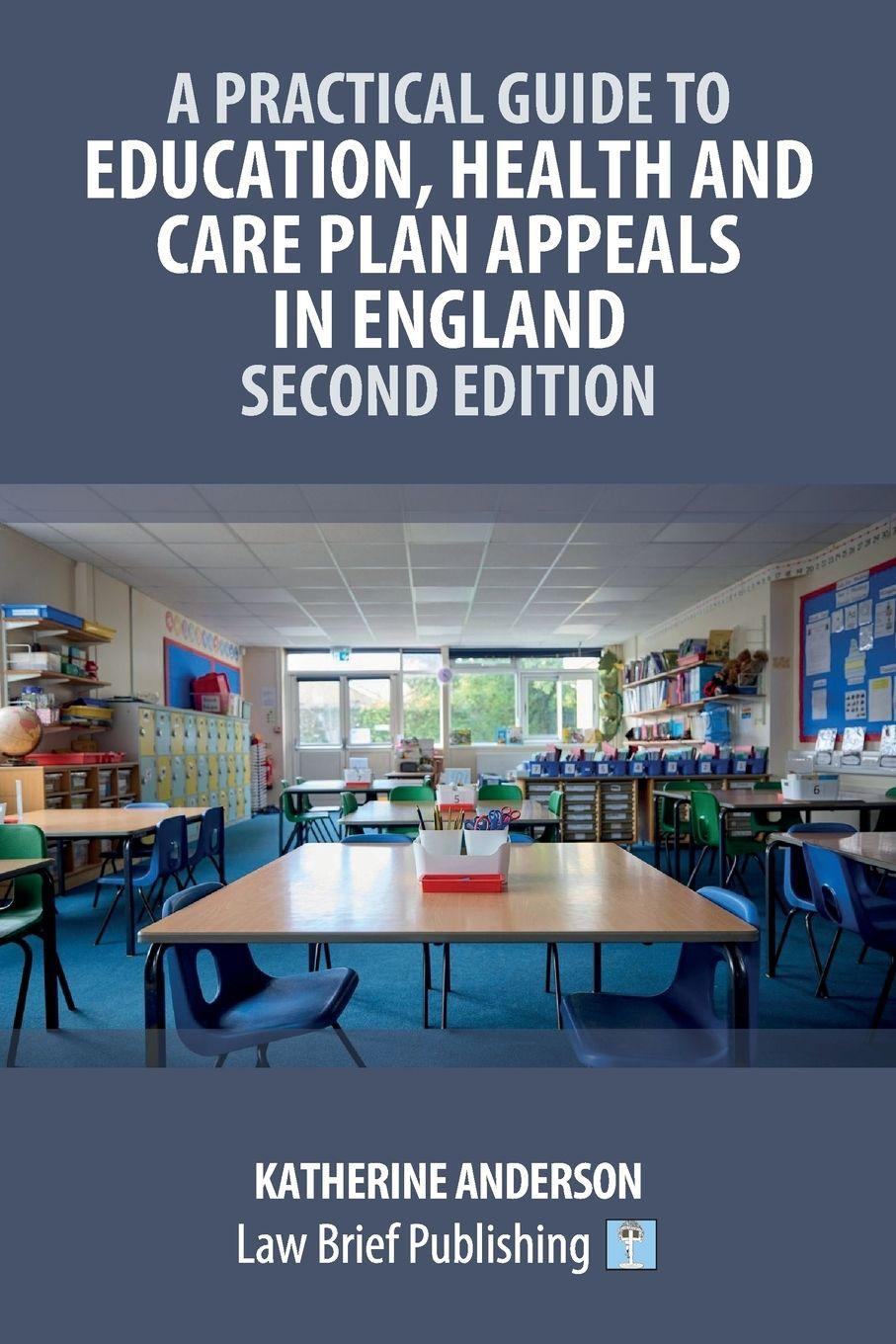 Vorderes Coverbild A Practical Guide to Education, Health and Care Plan Appeals in England - Second Edition