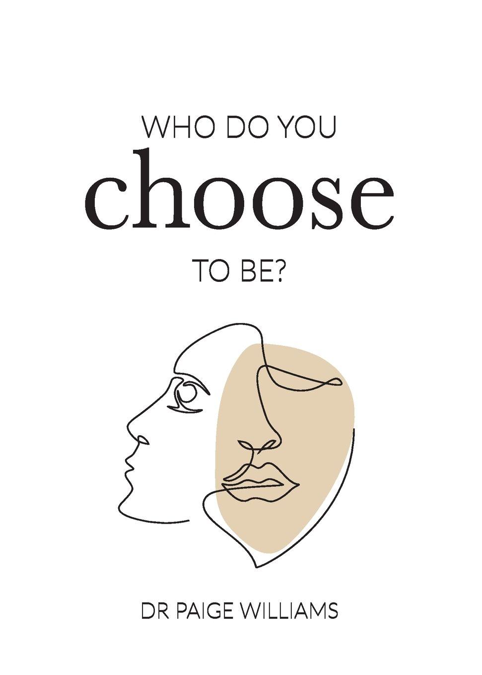 Vorderes Coverbild Who do you choose to be?