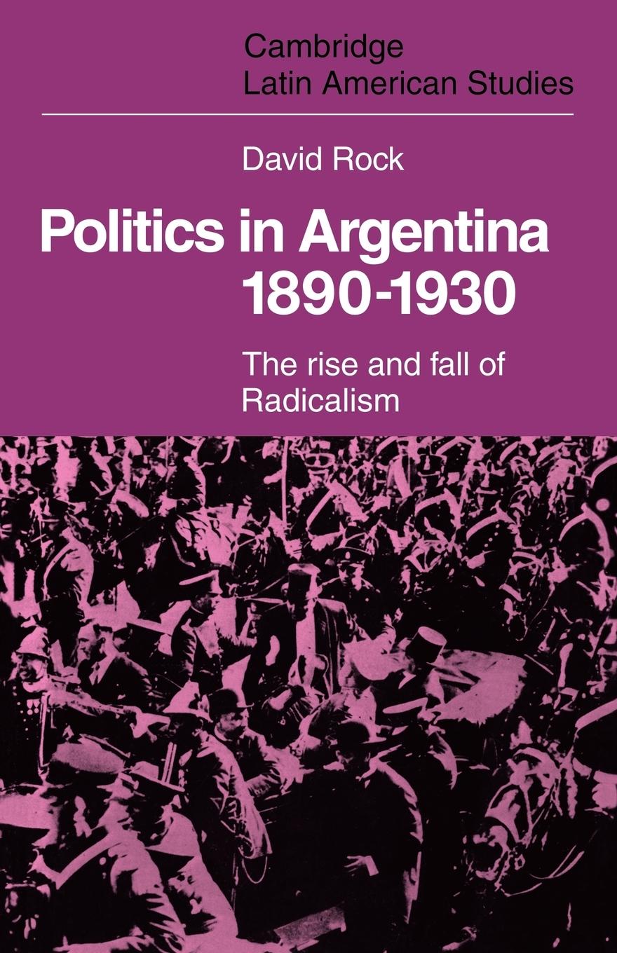 Vorderes Coverbild Politics in Argentina, 1890 1930