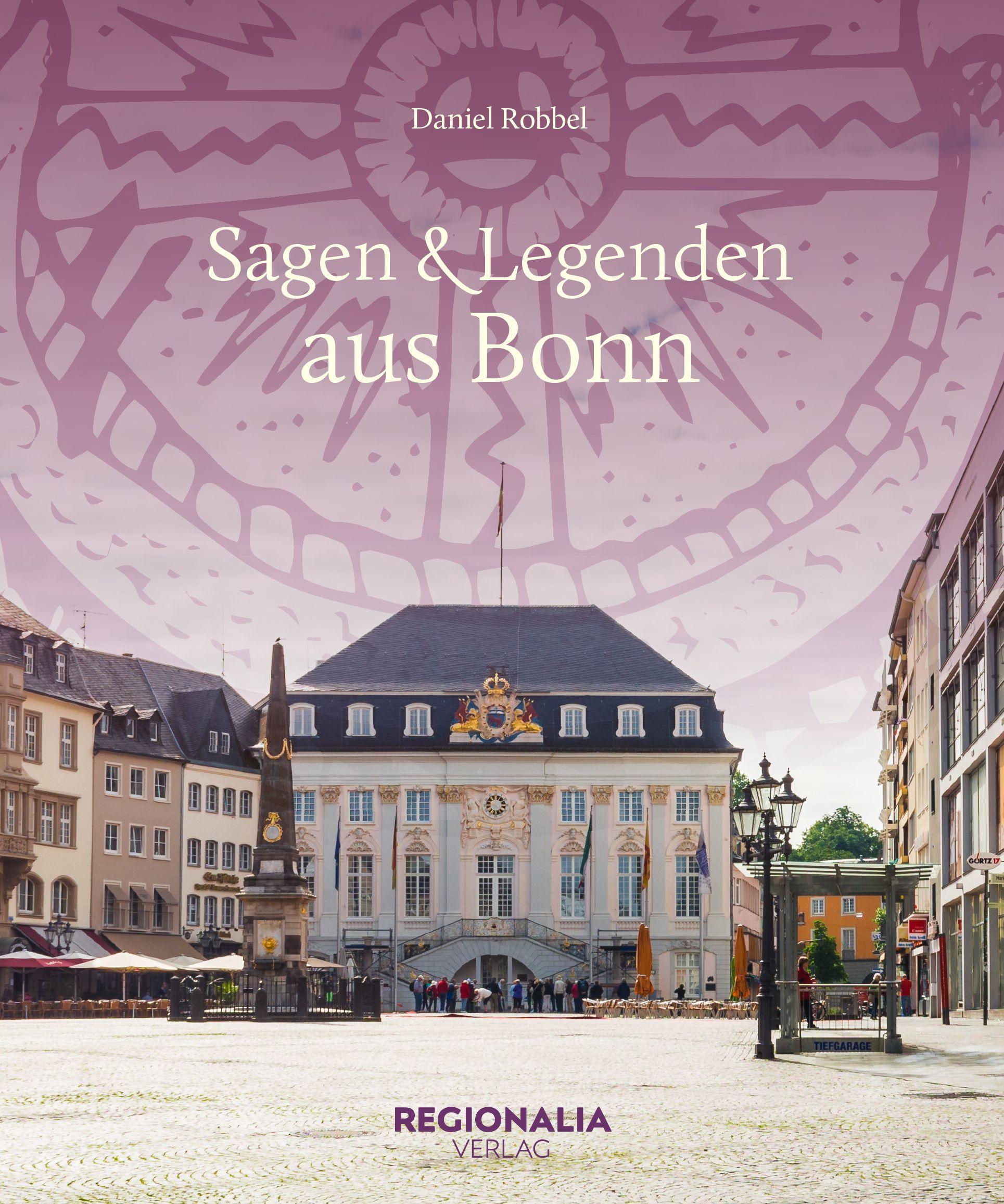 Vorderes Coverbild Sagen und Legenden aus Bonn