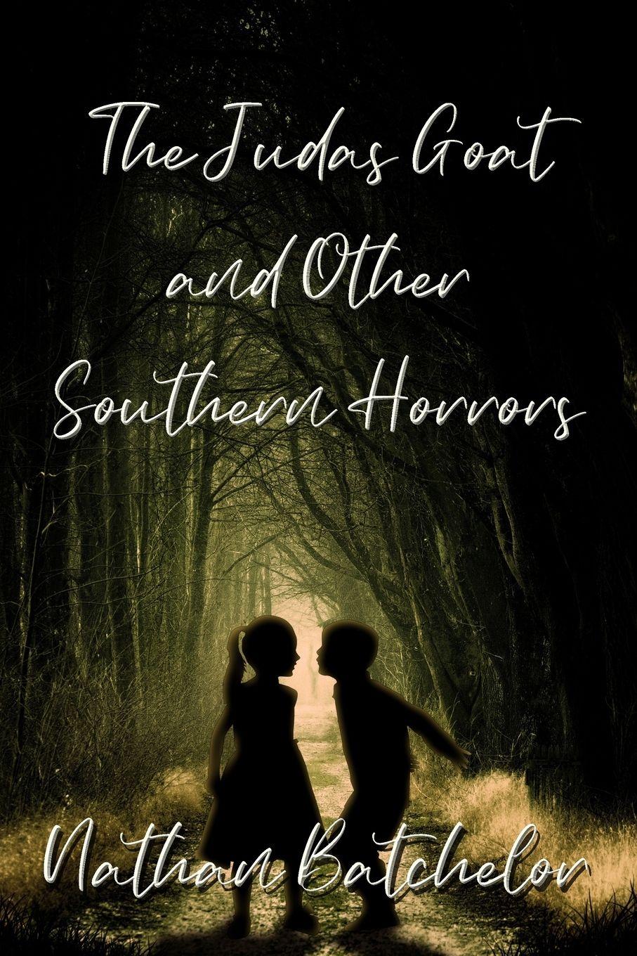 Vorderes Coverbild The Judas Goat and Other Southern Horrors