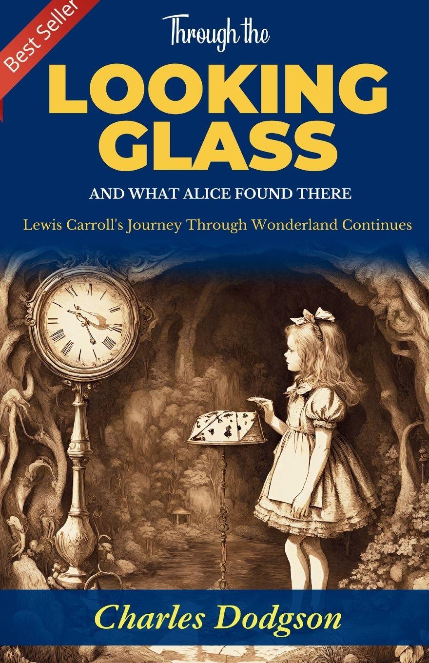 Vorderes Coverbild Through the Looking-Glass and What Alice Found There