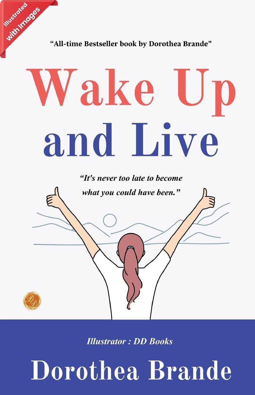 Vorderes Coverbild Wake Up and Live (Illustrated)