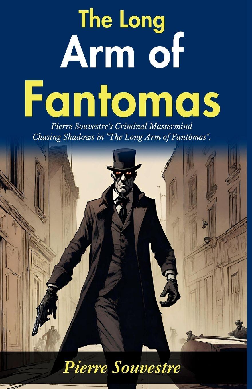 Vorderes Coverbild The Long Arm of Fantômas