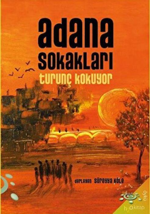 Vorderes Coverbild Adana Sokaklari Turunc Kokuyor