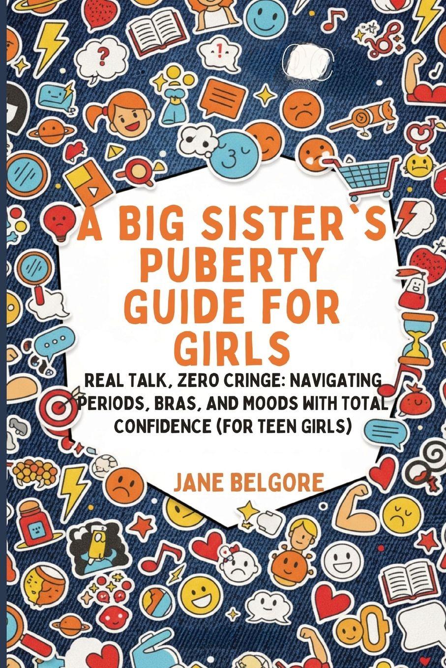 Vorderes Coverbild A Big Sister's Puberty Guide for Girls