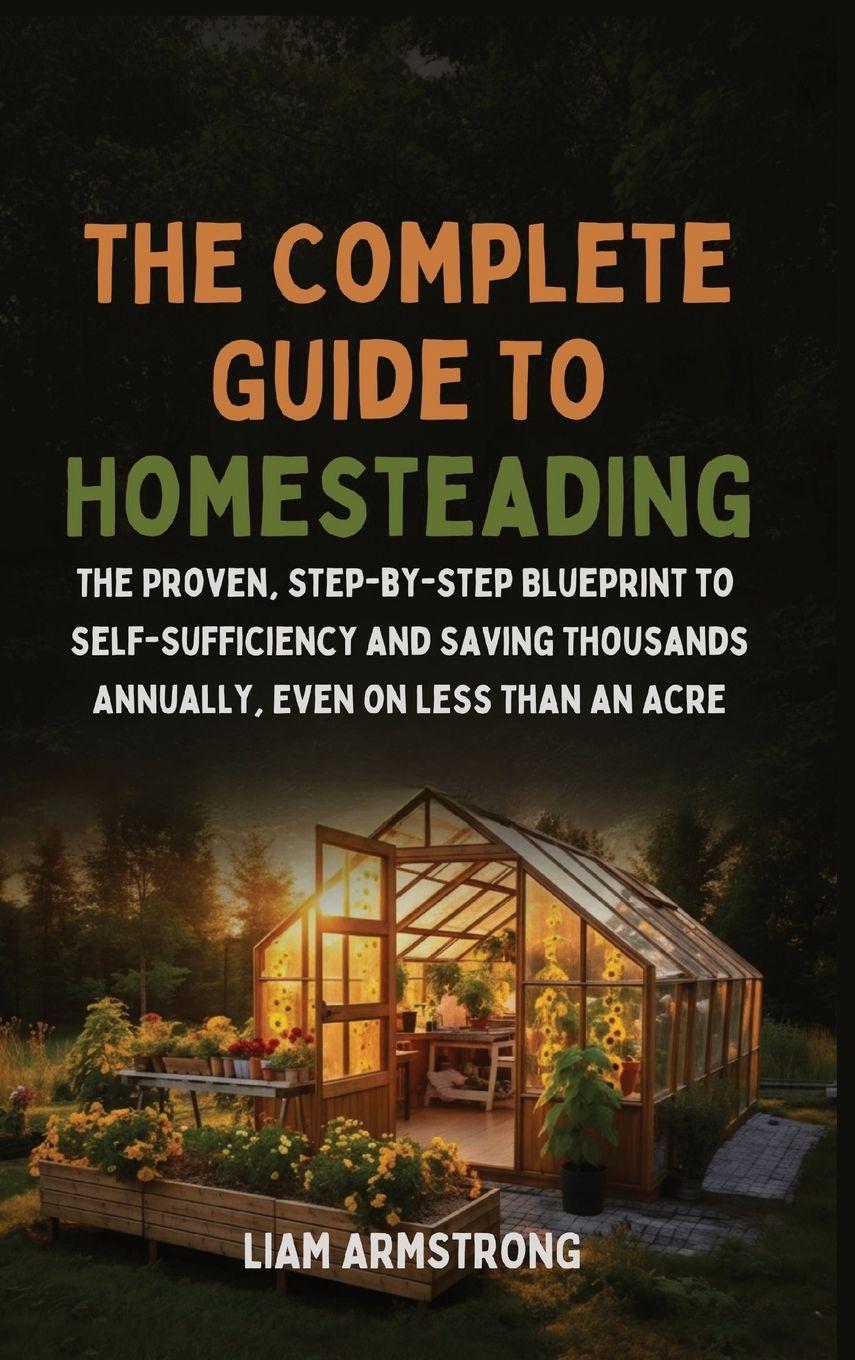 Vorderes Coverbild The Complete Guide To Homesteading