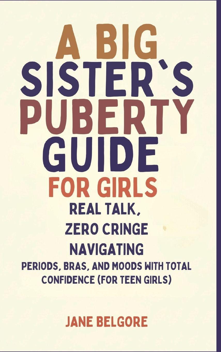 Vorderes Coverbild A Big Sister's Puberty Guide for Girls