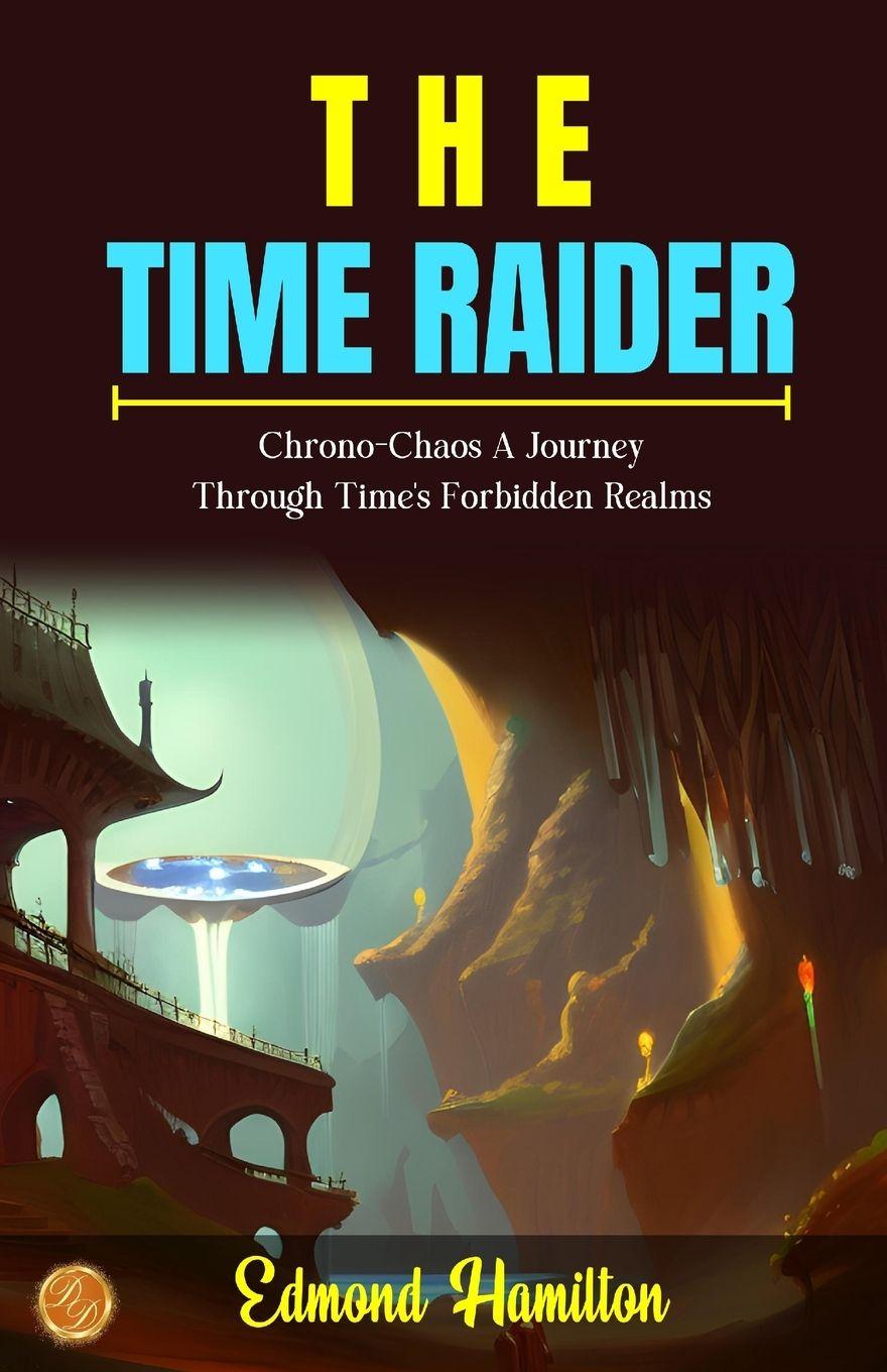 Vorderes Coverbild The Time Raider