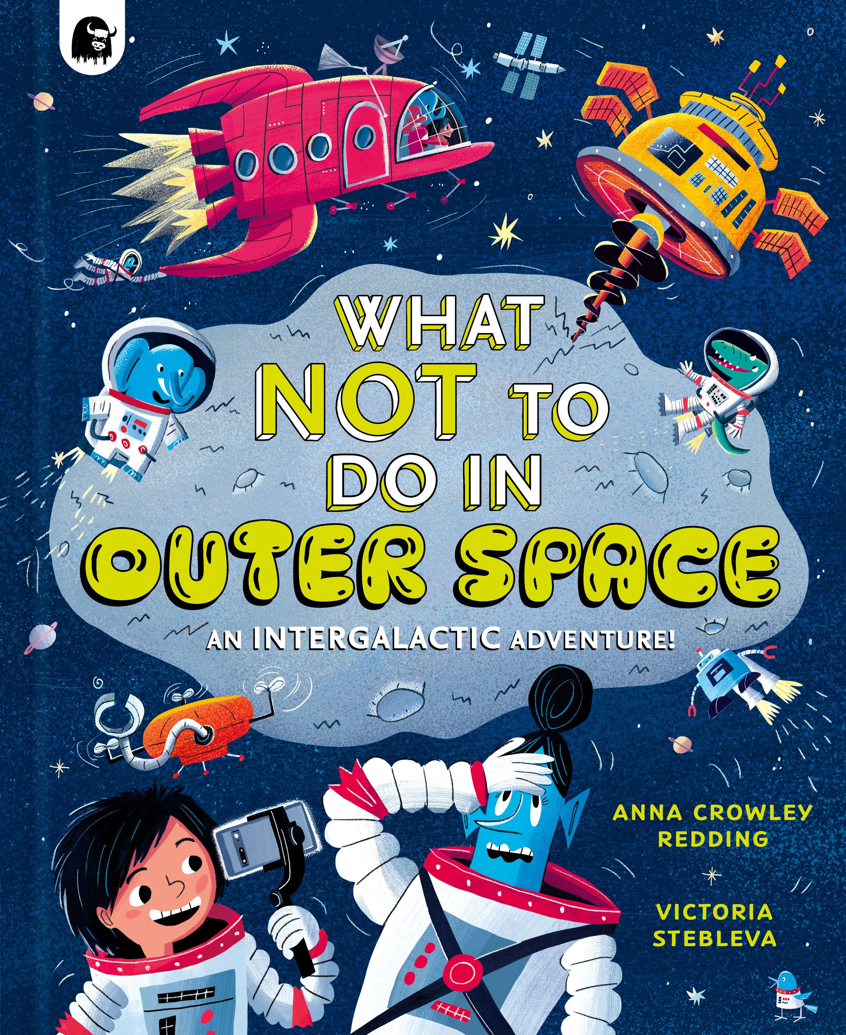 Vorderes Coverbild What NOT To Do In Outer Space