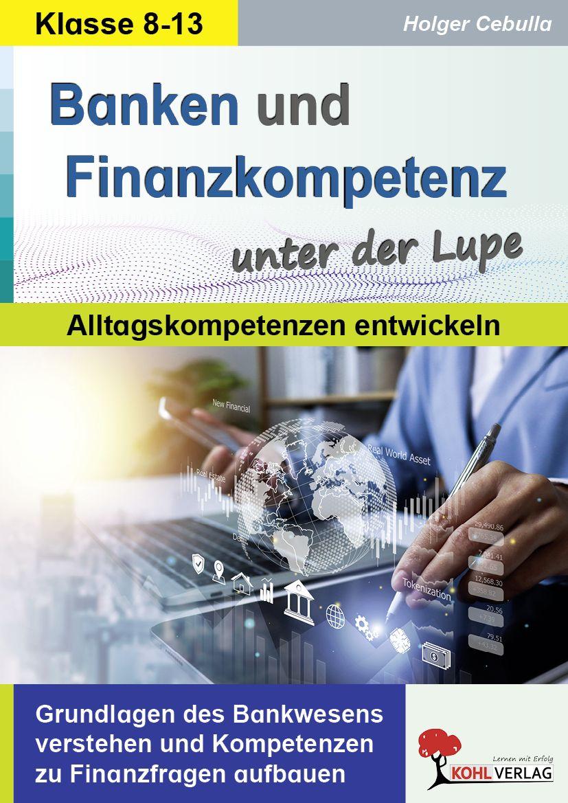 Vorderes Coverbild Banken und Finanzkompetenz unter der Lupe / Alltagskompetenz entwickeln