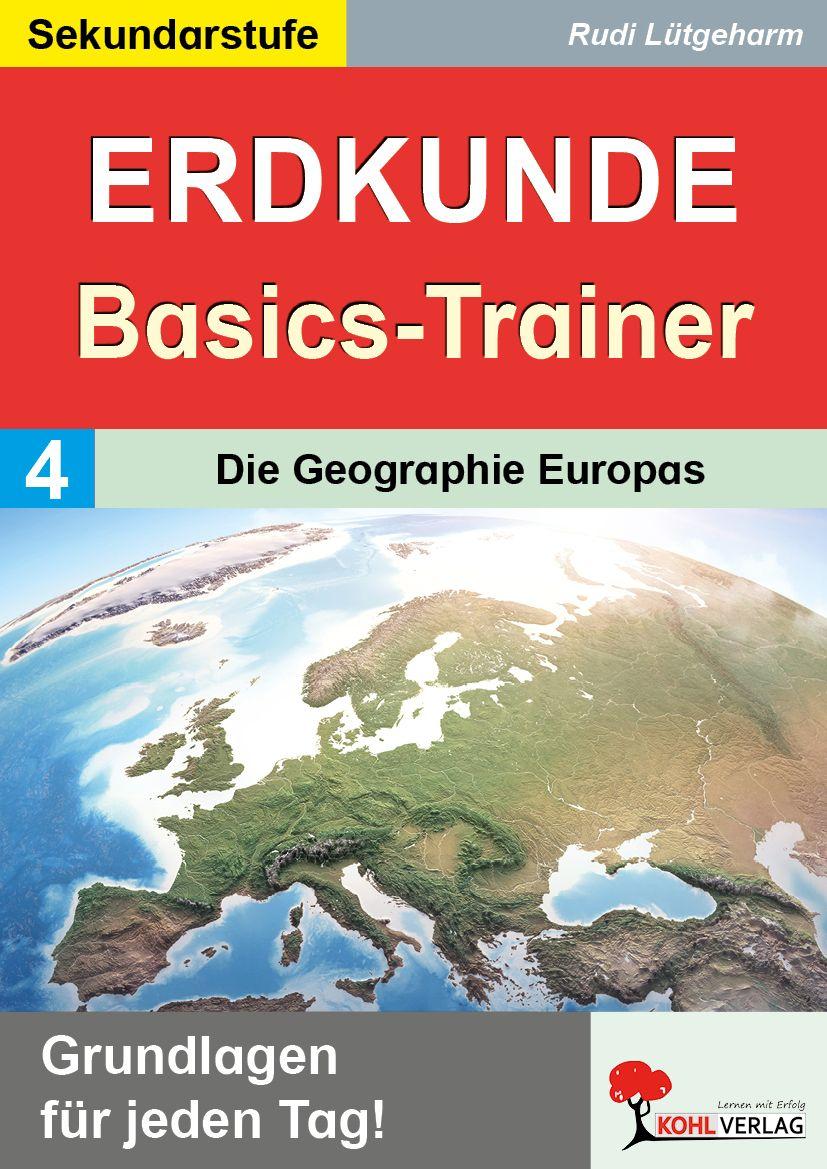 Vorderes Coverbild Erdkunde-Basics-Trainer / Band 4: Die Geographie Europas