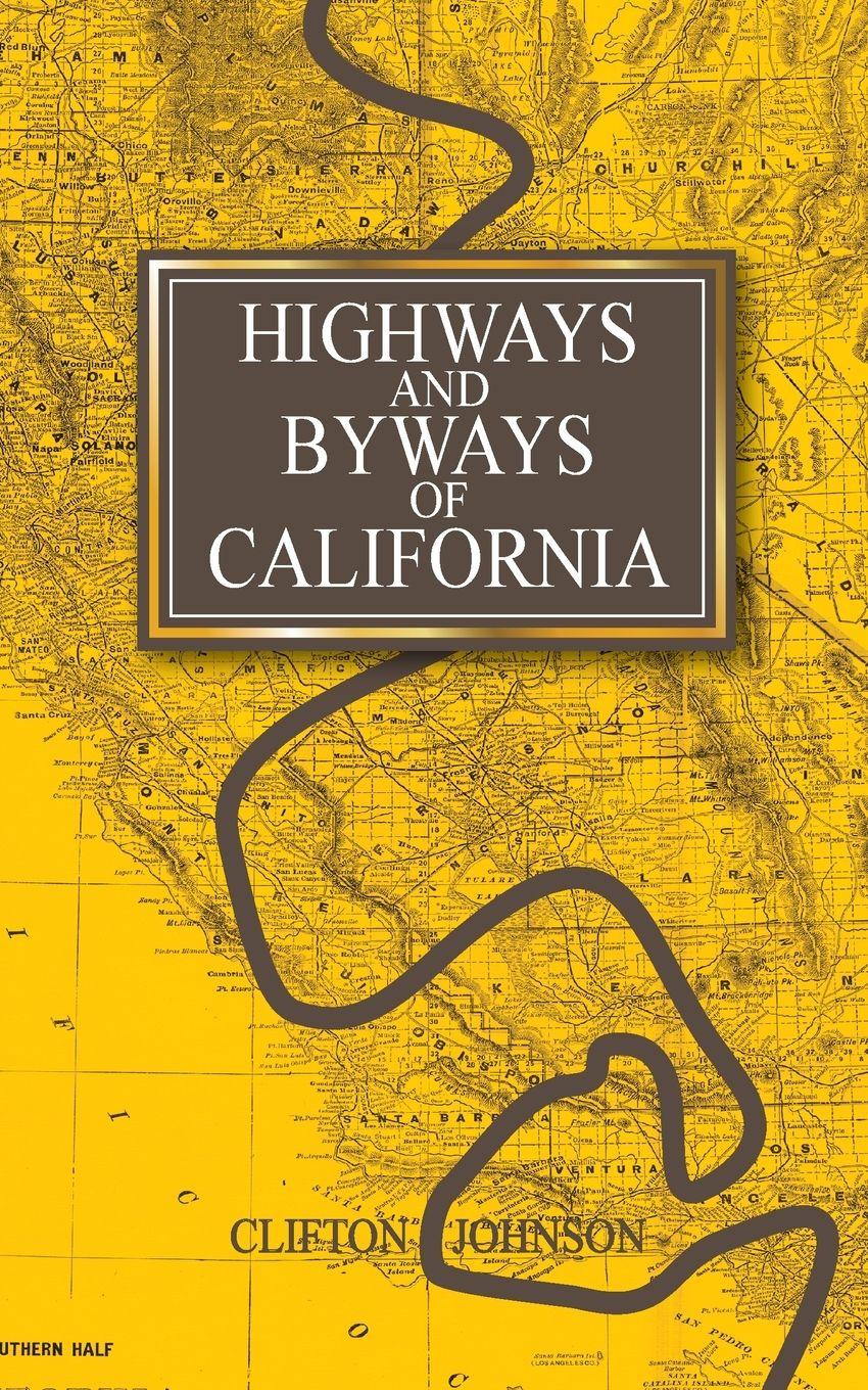 Vorderes Coverbild Highways and Byways of California