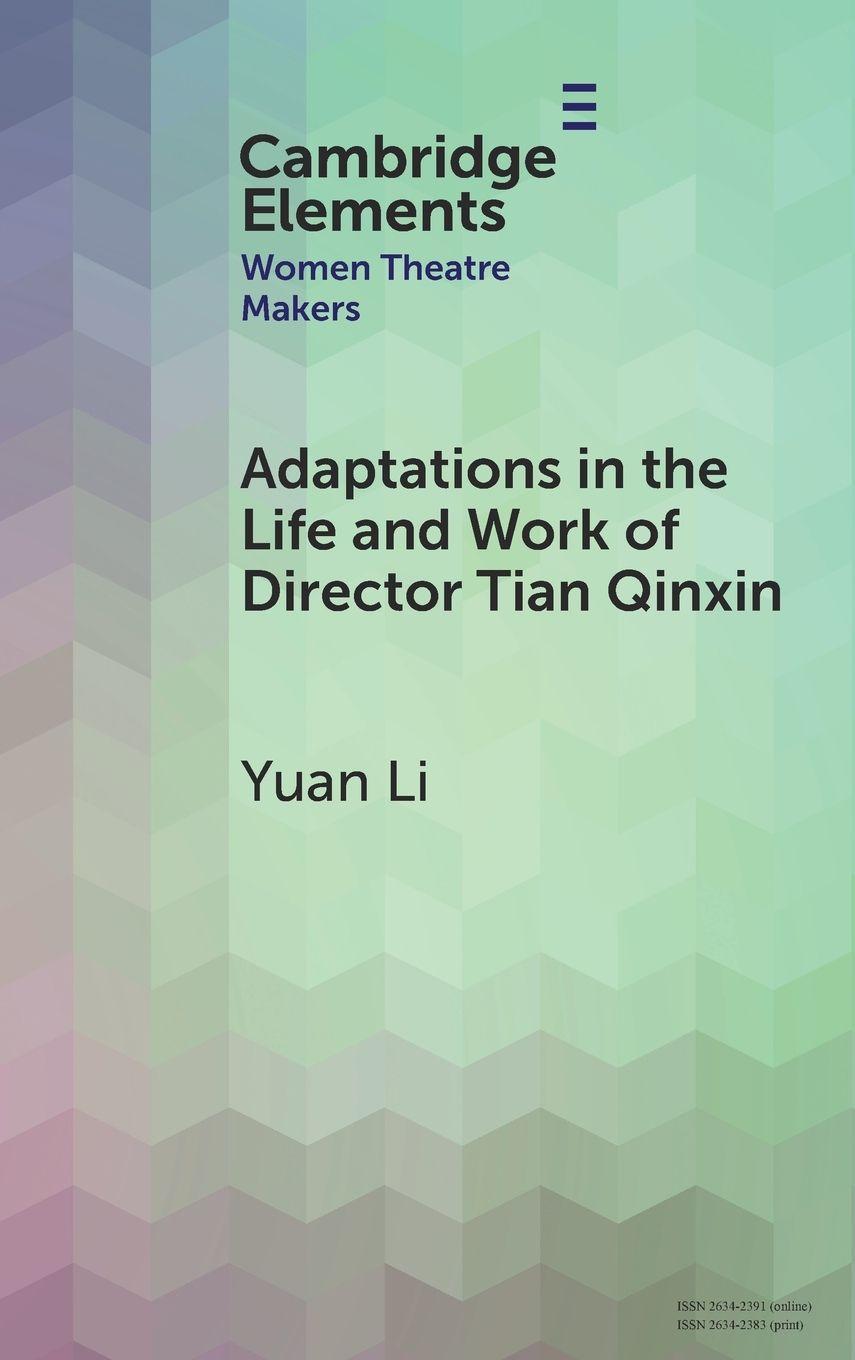 Vorderes Coverbild Adaptations in the Life and Work of Director Tian Qinxin