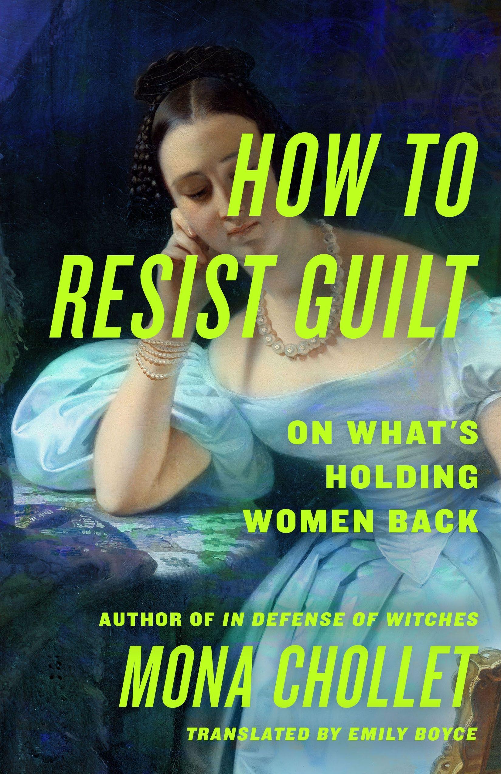 Vorderes Coverbild How to Resist Guilt