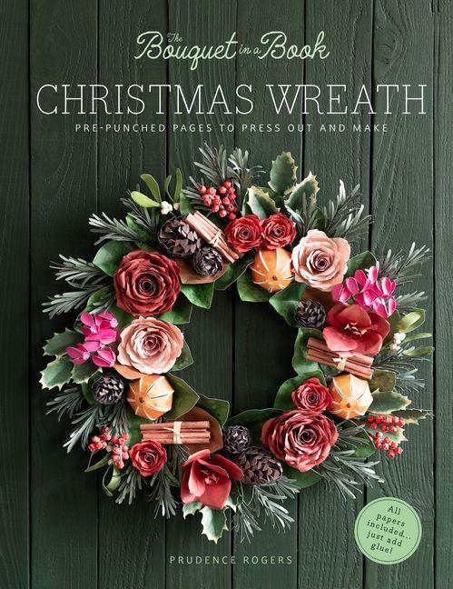 Vorderes Coverbild The Bouquet in a Book Christmas Wreath