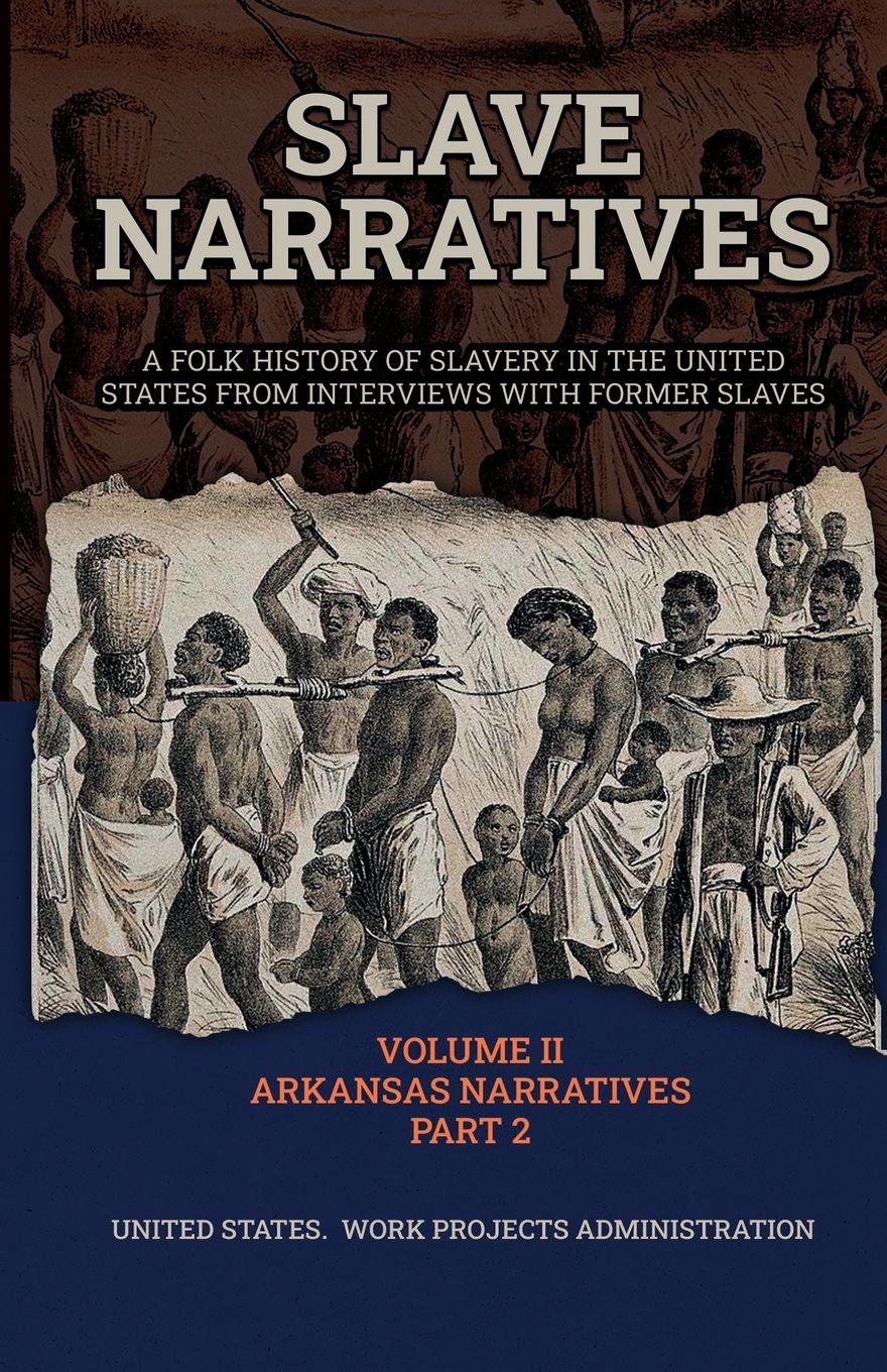 Vorderes Coverbild Slave Narratives Volume II Arkansas Narratives Part 2