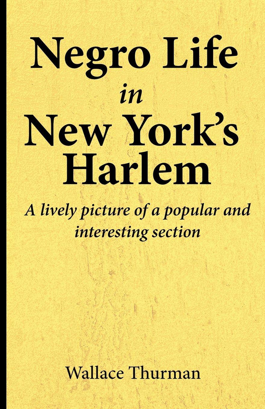 Vorderes Coverbild Negro life in New York's Harlem A lively picture of a popular and interesting section