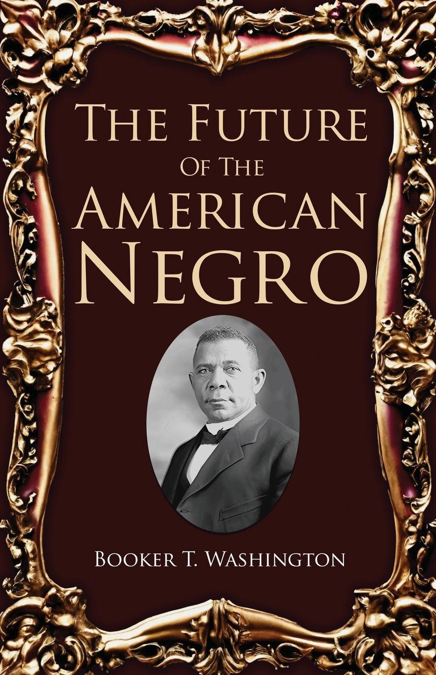 Vorderes Coverbild The Future Of The American Negro