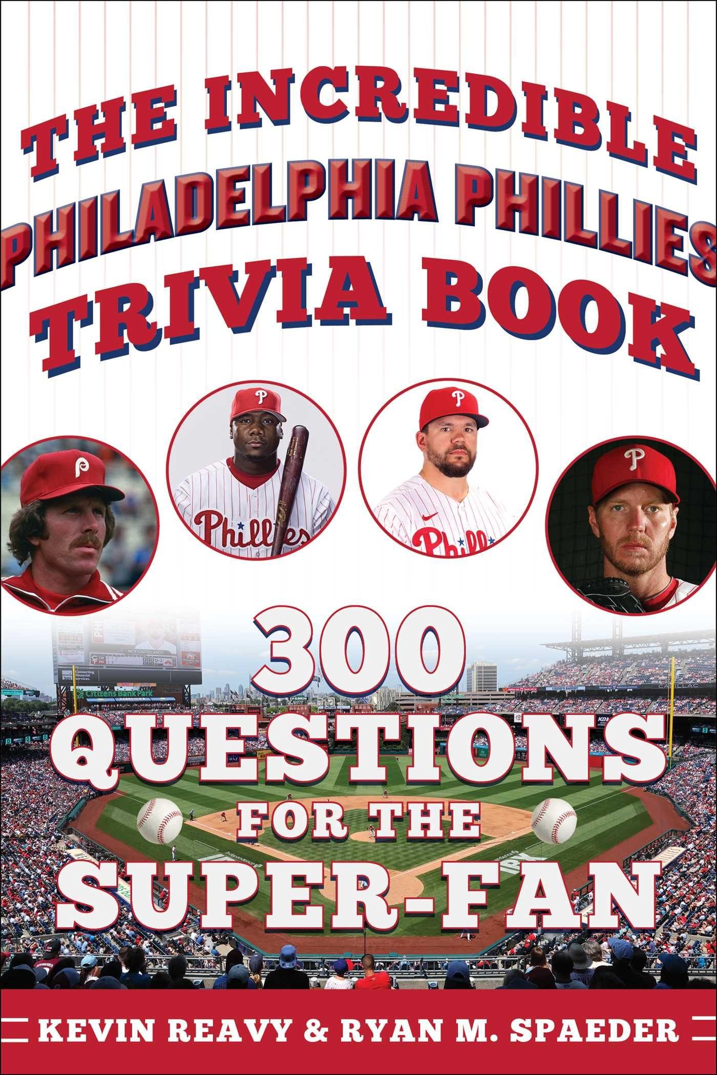 Vorderes Coverbild The Incredible Philadelphia Phillies Trivia Book