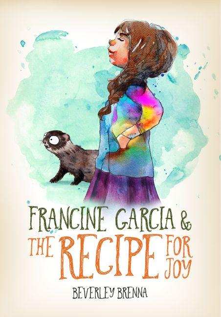 Vorderes Coverbild Francine Garcia and the Recipe for Joy