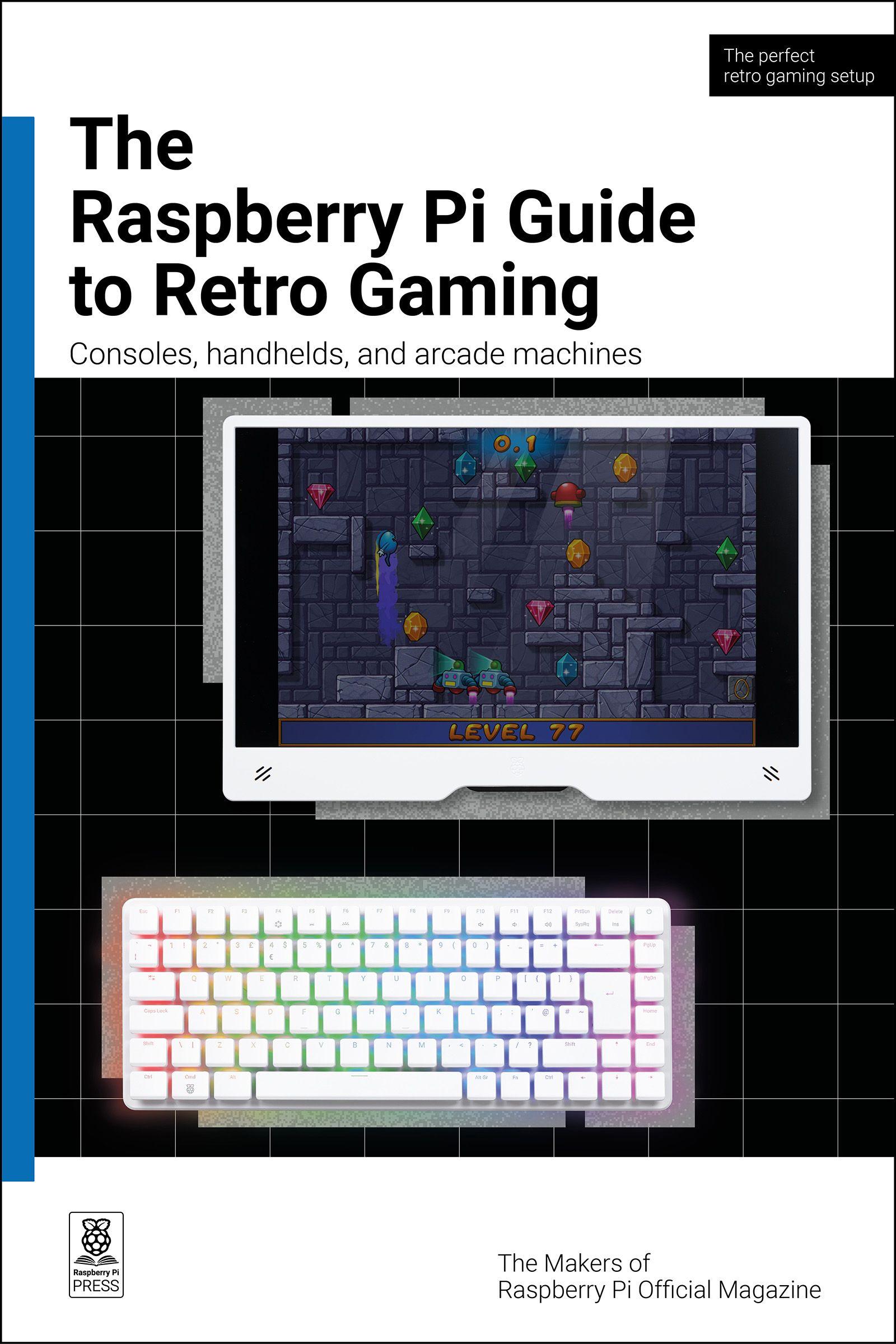 Vorderes Coverbild The Raspberry Pi Guide to Retro Gaming