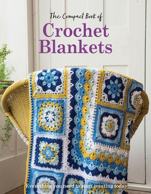 Vorderes Coverbild The Compact Book of Crochet Blankets