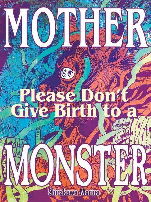 Vorderes Coverbild Mother, Please Don't Give Birth to a Monster