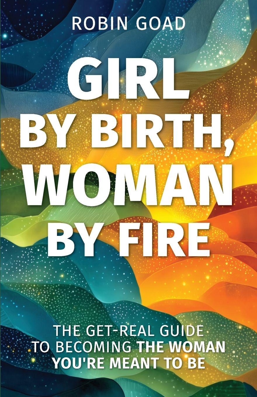 Vorderes Coverbild Girl by Birth, Woman by Fire
