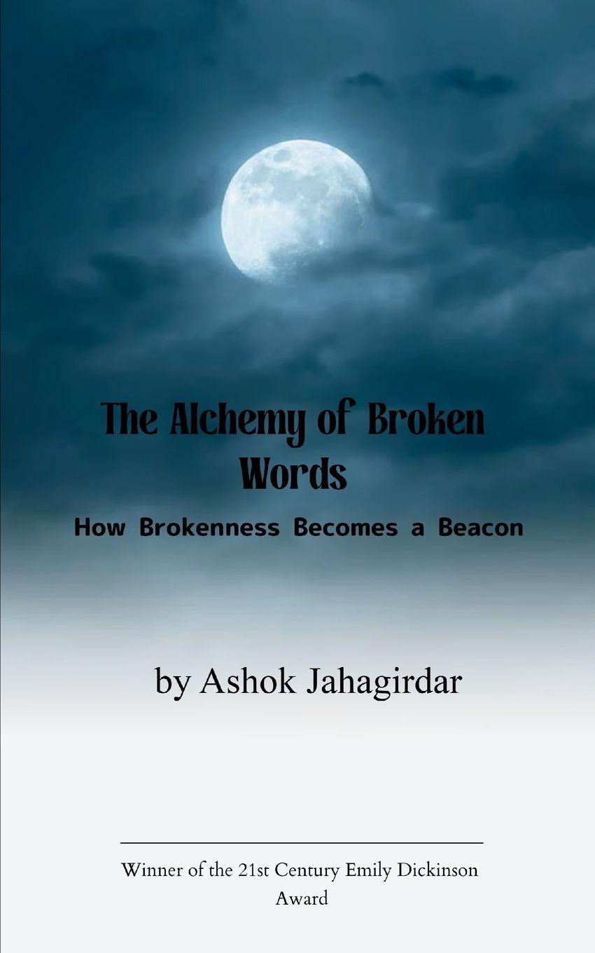 Vorderes Coverbild The Alchemy of Broken Words How Brokenness Becomes a Beacon
