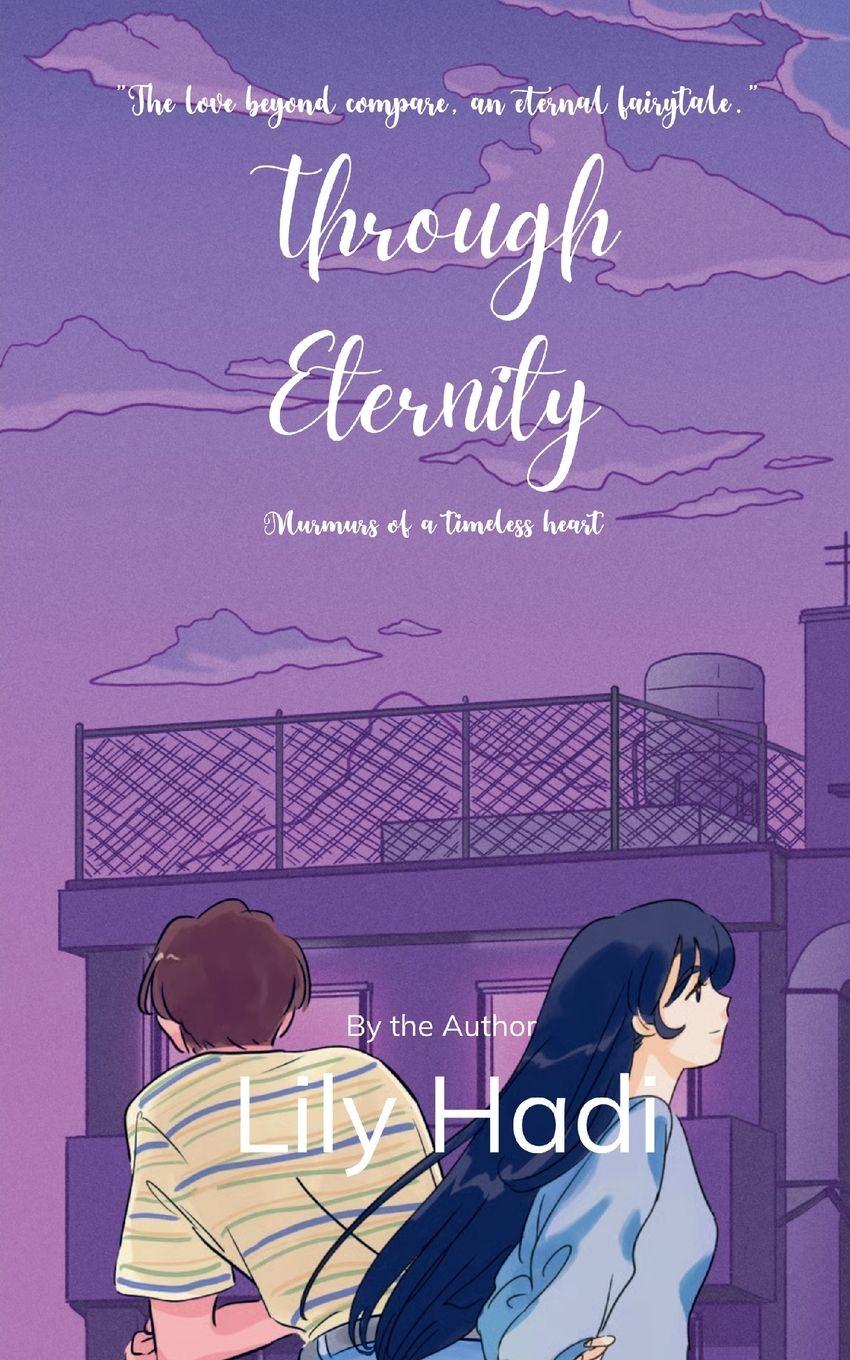 Vorderes Coverbild Through Eternity  Murmurs of a Timeless Heart