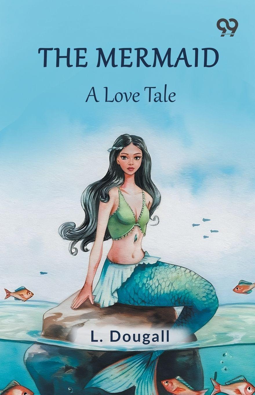 Vorderes Coverbild The Mermaid A Love Tale