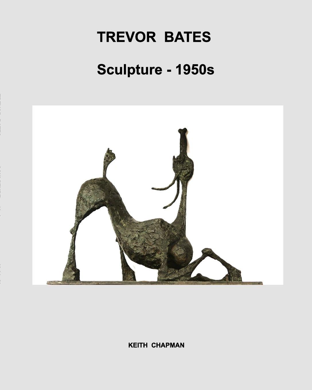 Vorderes Coverbild Trevor Bates [1921-2008] - sculpture - 1950s