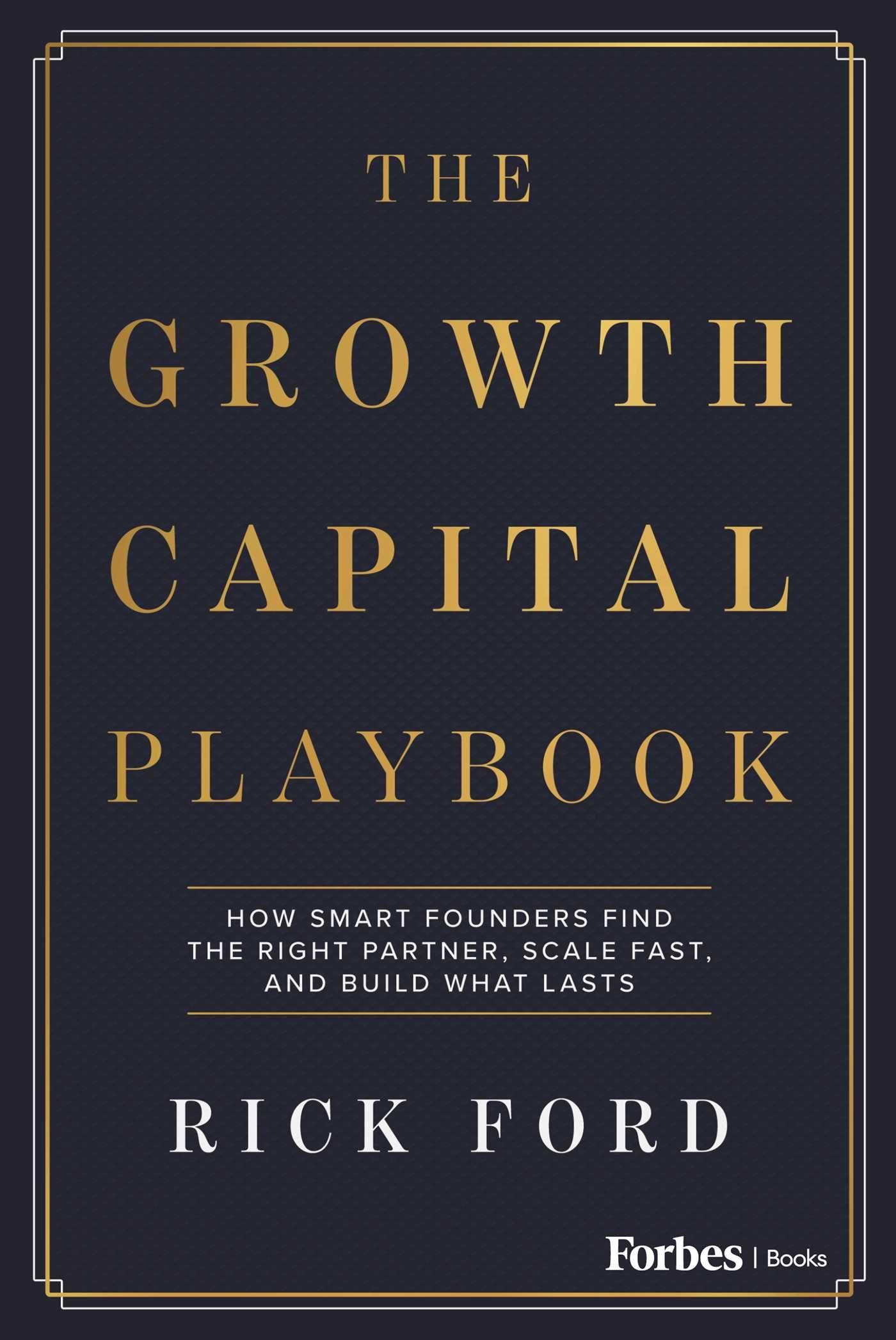 Vorderes Coverbild The Growth Capital Playbook