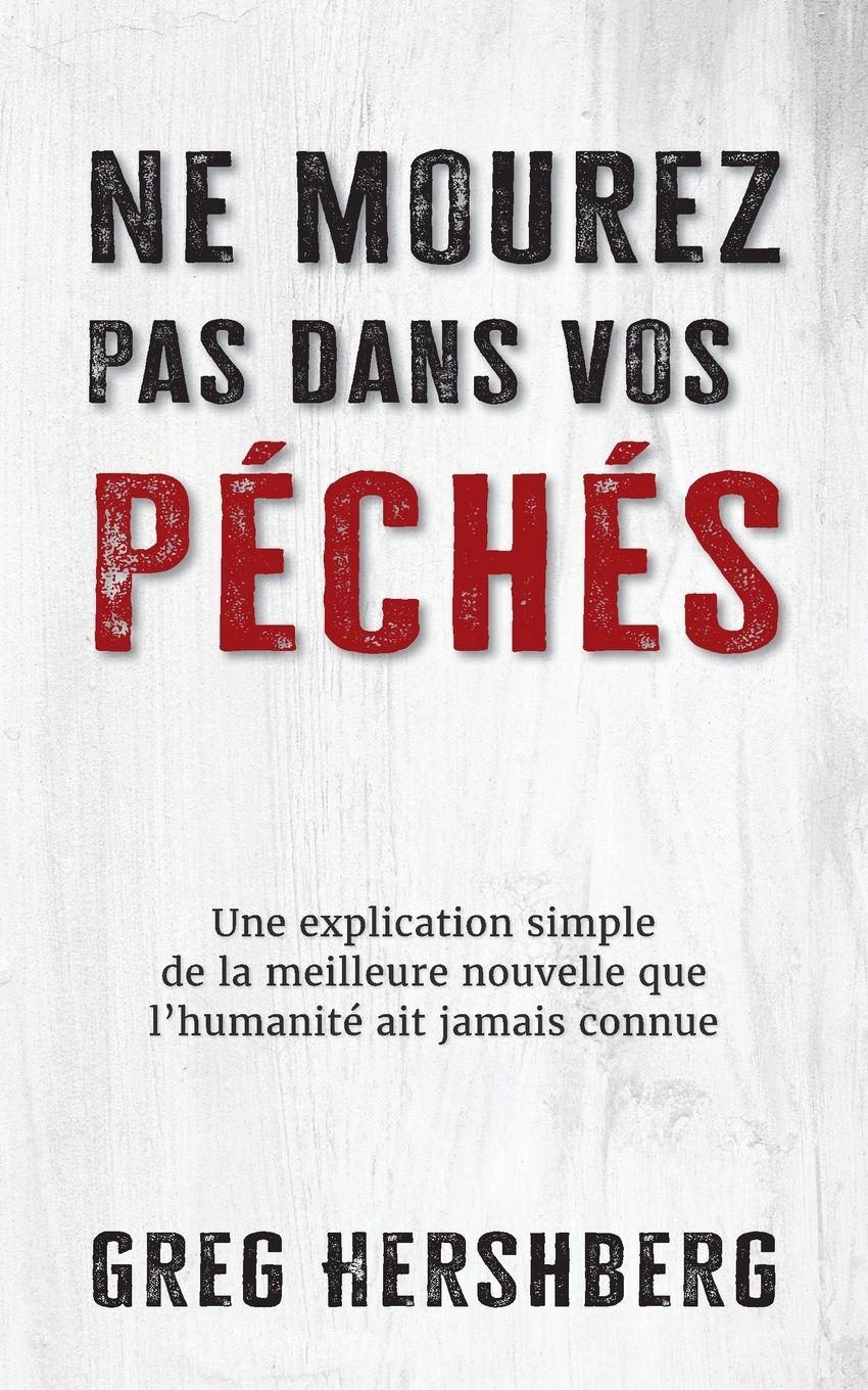 Vorderes Coverbild Ne mourez pas dans vos peches