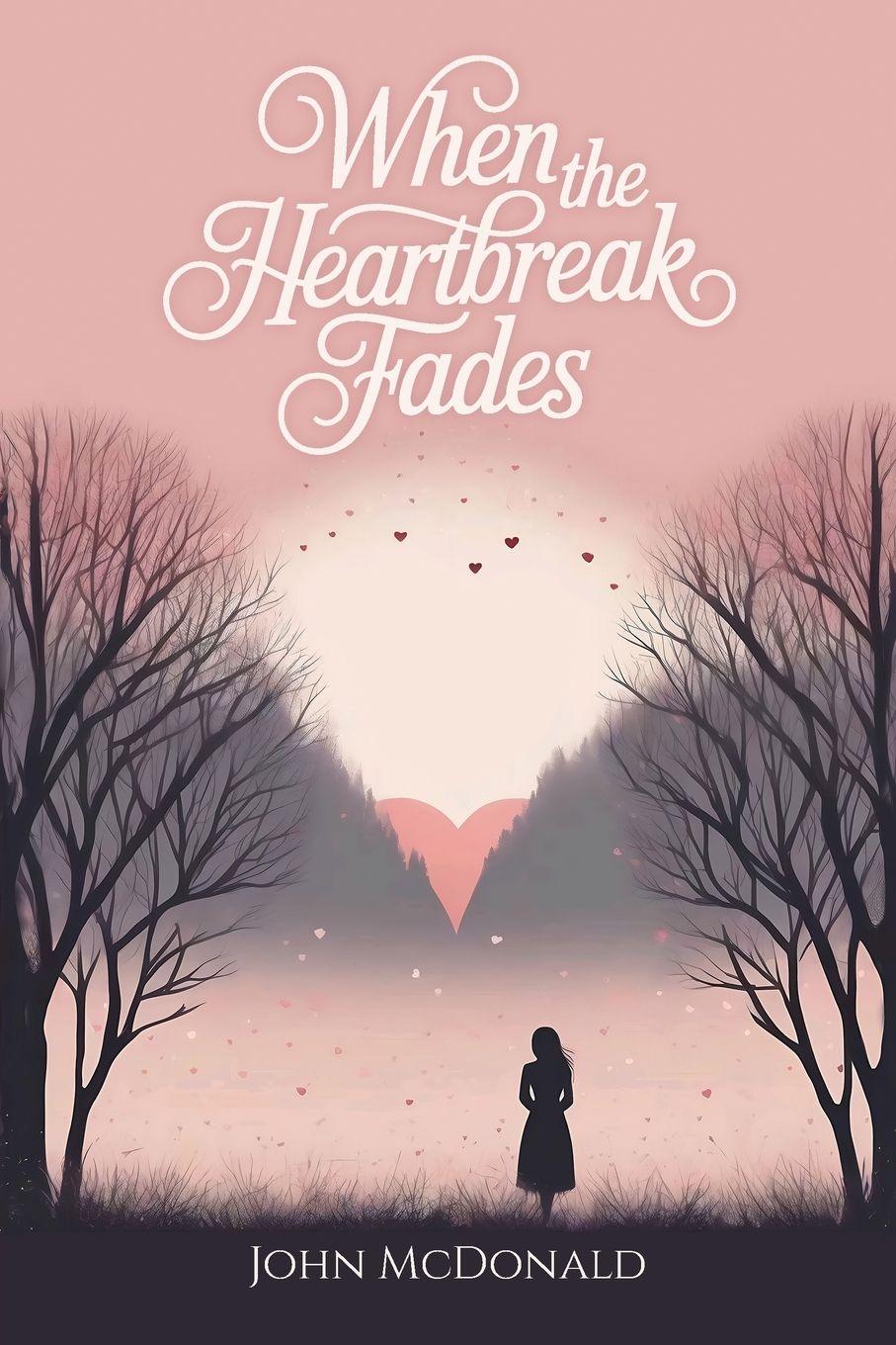 Vorderes Coverbild When The Heartbreak Fades