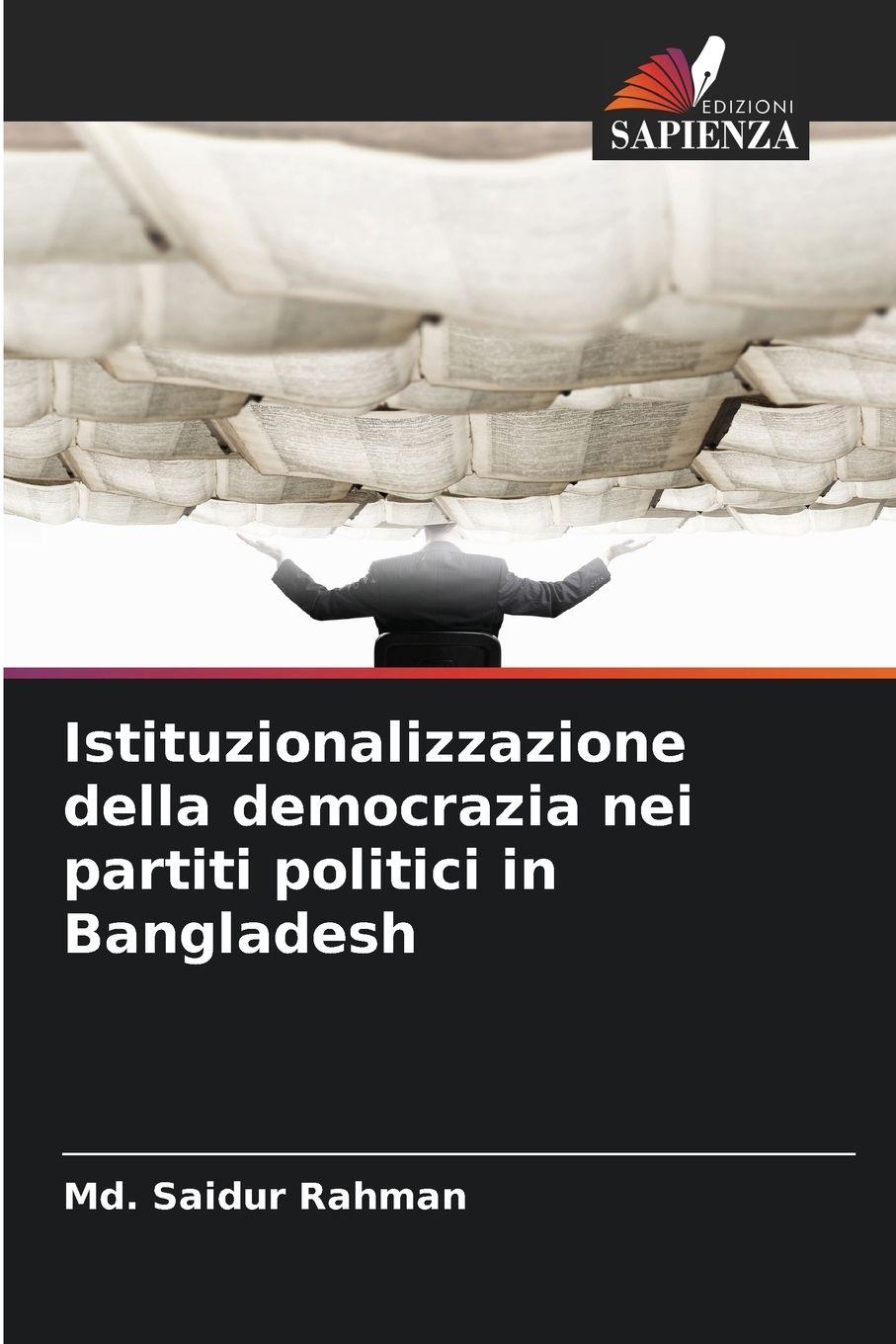 Vorderes Coverbild Istituzionalizzazione della democrazia nei partiti politici in Bangladesh