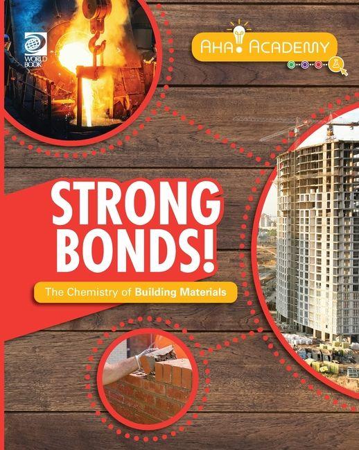 Vorderes Coverbild Strong Bonds! The Chemistry of Building Materials