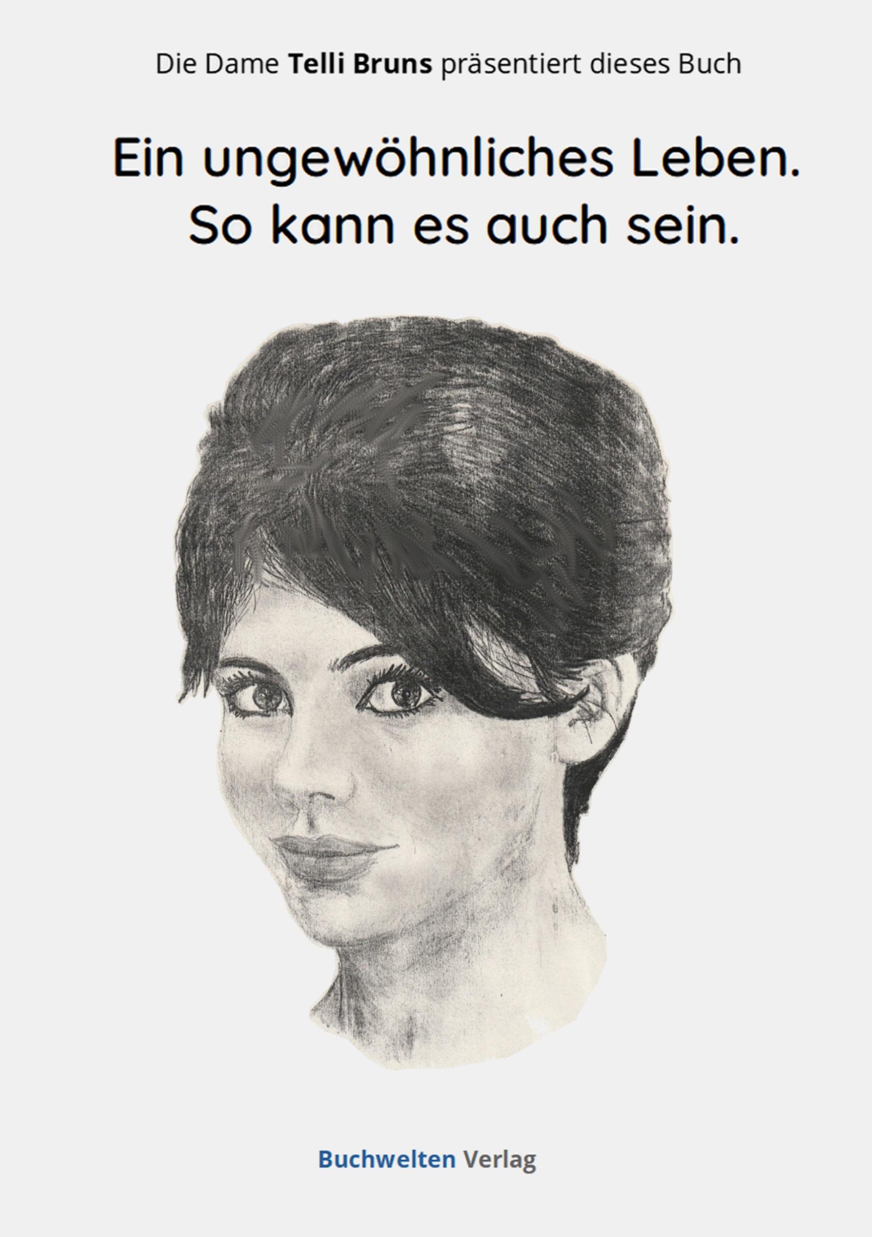 Vorderes Coverbild Ein ungewöhliches Leben. So kann es auch sein.